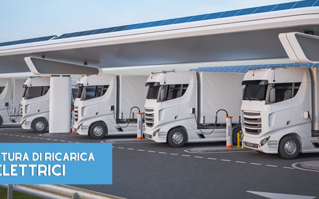 Infrastrutture di ricarica per sostenere la diffusione dei camion elettrici