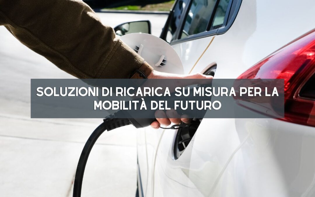 NowoMobility: Soluzioni di Ricarica su Misura per la Mobilità del Futuro